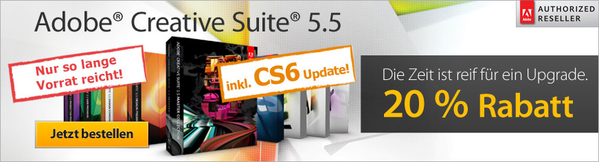 Die Zeit ist reif f&uuml;r ein Upgrade. 20% Rabatt - ADOBE&reg; Creative&reg; Suite&reg; 5.5 - inkl. CS6 Update!